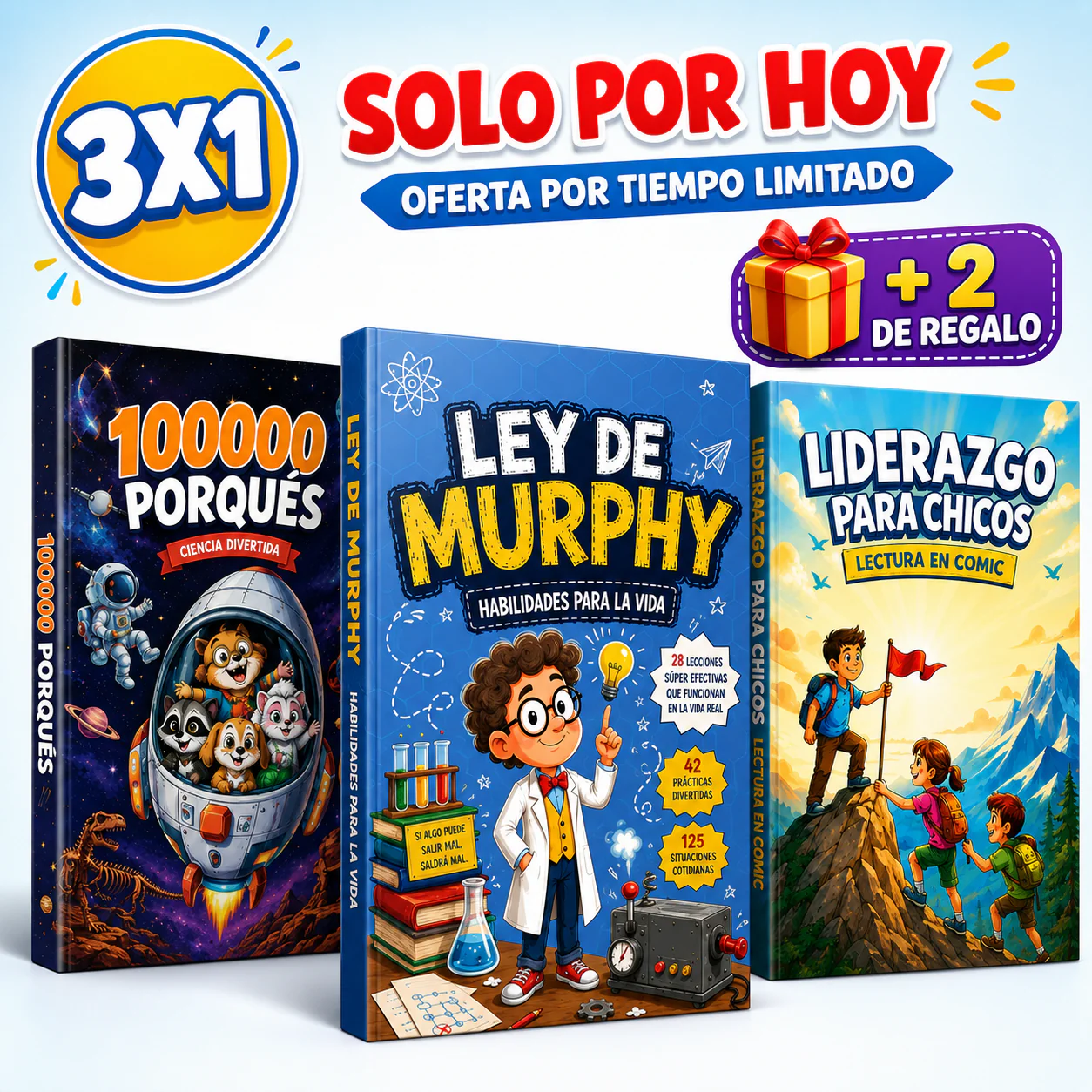 3X1: Los 3 Libros Que Enseñan a tu Hijo a Pensar, Resolver y Liderar (Antes de los 12 Años)